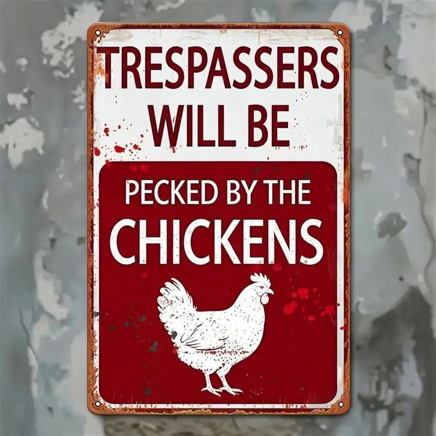 2D Flat 8X12 Inch Trespassers Will Be Pecked by Chickens Decorative Sign Plaque, Funny Farm Warning Wall Art for Chicken Coop, G