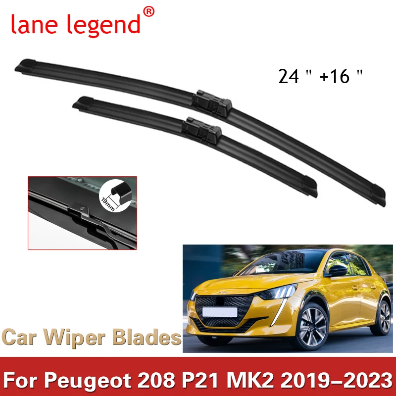 Lane Legend Wiper LHD Front Wiper Blades For Peugeot 208 P21 MK2 2019 - 2023 Windshield Windscreen Window Brushes 24\'\'+16\'\'