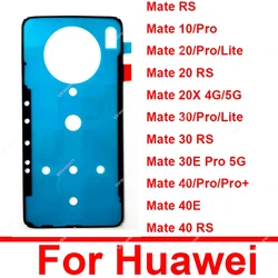 2pcs Back Battery Housing Cover Sticker Tape For Huawei Mate 10 20 20X 30 40 Pro Plus Lite RS 40e 30e Pro 5G Adhesive Glue Parts