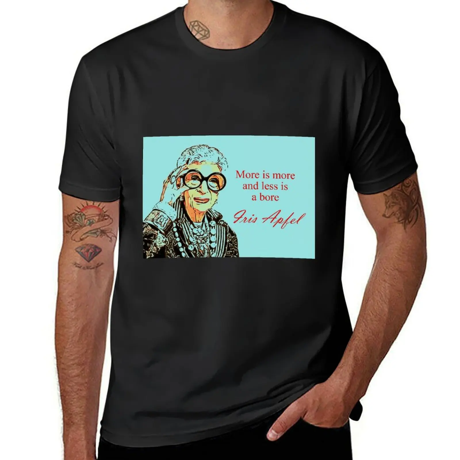 

Iris Apfel, More is More and less is a bore T-Shirt plain anime tshirt graphic shirts Blouse vintage t shirt men