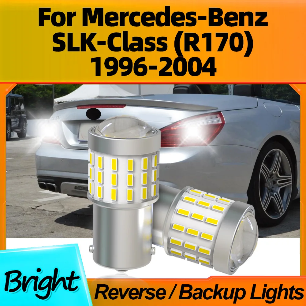 

2Pcs LED Light Reverse Lamp P21W BA15S 1156 High Bright For Mercedes Benz SLK-Class (R170) 1996 1997 1998 1999 2000 2001 02-2004