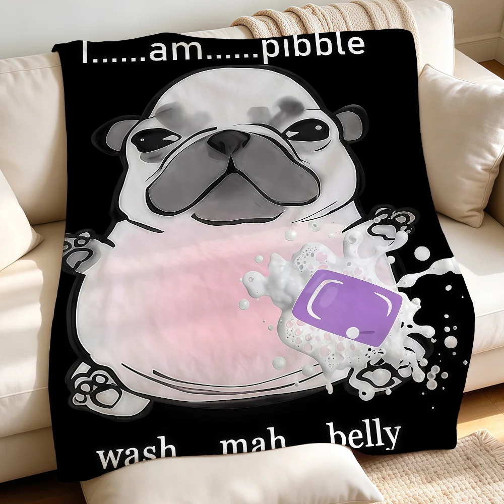 Funny I am Pibble Wash My Belly Dog Blanket Warm Fuzzy Plush Throw Comfortable Skin Friendly Soft Sofa Living Room Bed Bedspread