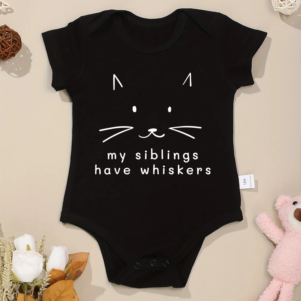 My Siblings Have Whiskers Cute Baby Girl Clothes Onesie Funny Kawaii Harajuku Cozy Skin-friendly Newborn Boy Bodysuits Cotton