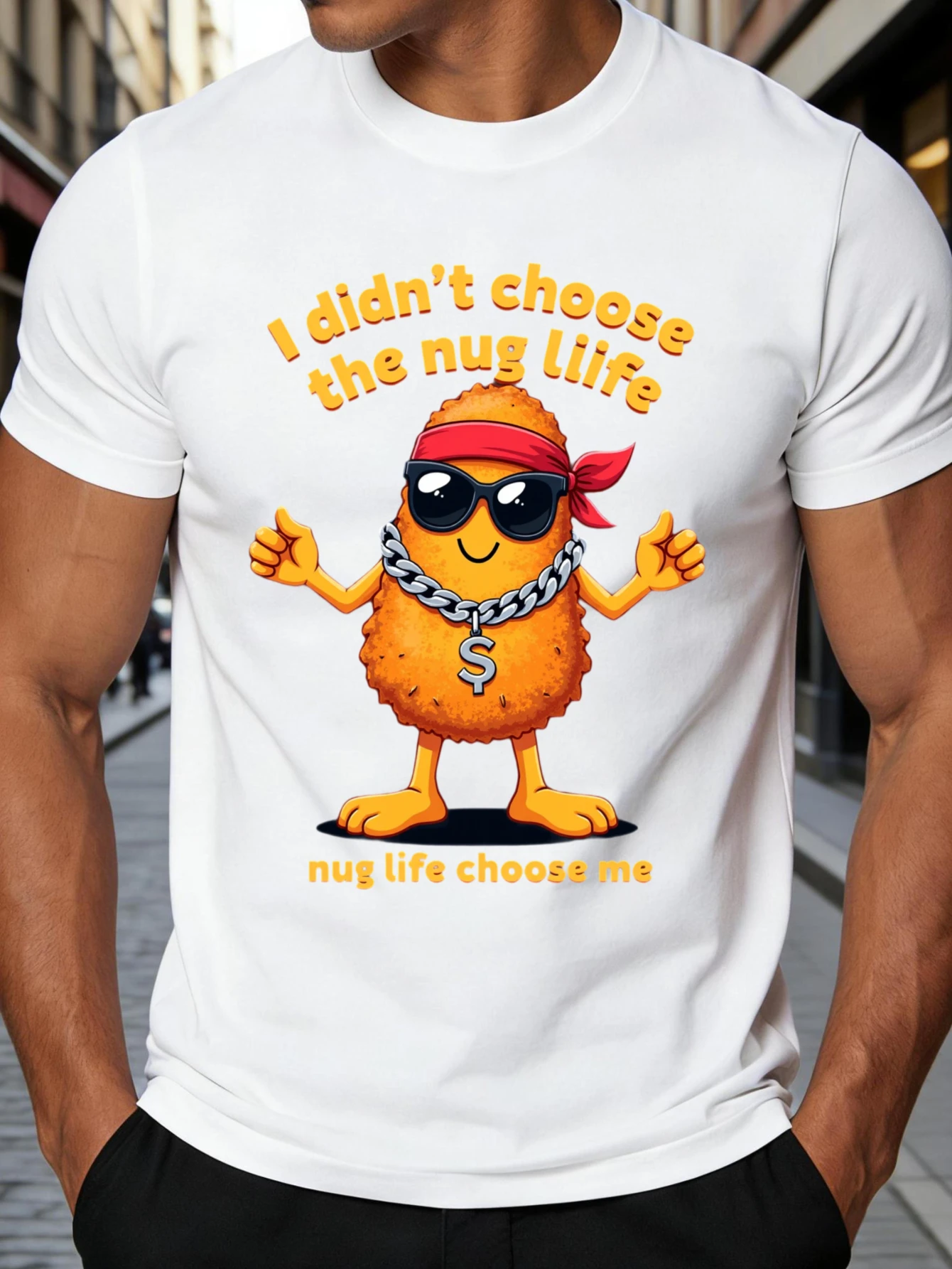 Cartoon Chicken Nugget Design Men's T-Shirt I Didn'T Choose a Chicken Nugget Life, but the Chicken Nugget Life Chose Me. Fun Food-Themed Summer Casual Wear. a Gift for Food Lovers and Humor Enthusiasts