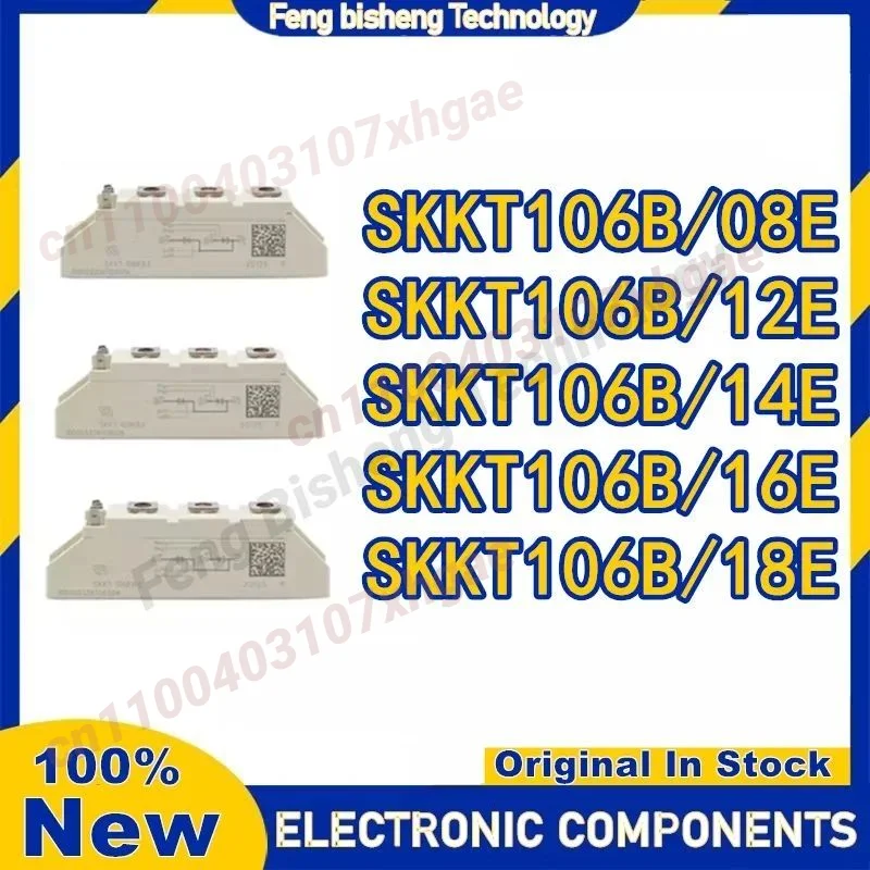 

SKKT106B/12E SKKT106B12E SKKT106B14E SKKT106B/16E SKKT106B18E NEW AND ORIGINAL MODULE Integrated Circuits