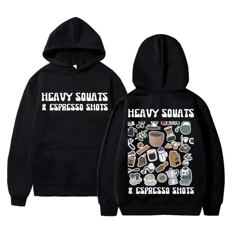 Coffee Heavy Souats Espresso Shots Gym Pump Cover Hoodie Men Women's Fitness Funny Powerlifting Workout Bodybuilding Sweatshirt