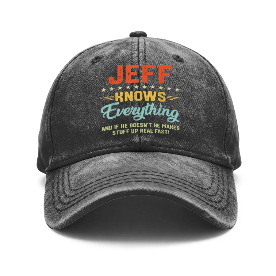 1 Vintage Washed Unisex Baseball Cap, Jeff Knows Everything Funny Quote Print, Adjustable, Suitable for Outdoor Activities and Casual Wear, Gift for Boyfriend or Girlfriend, Spring, Summer, Autumn, Winter
