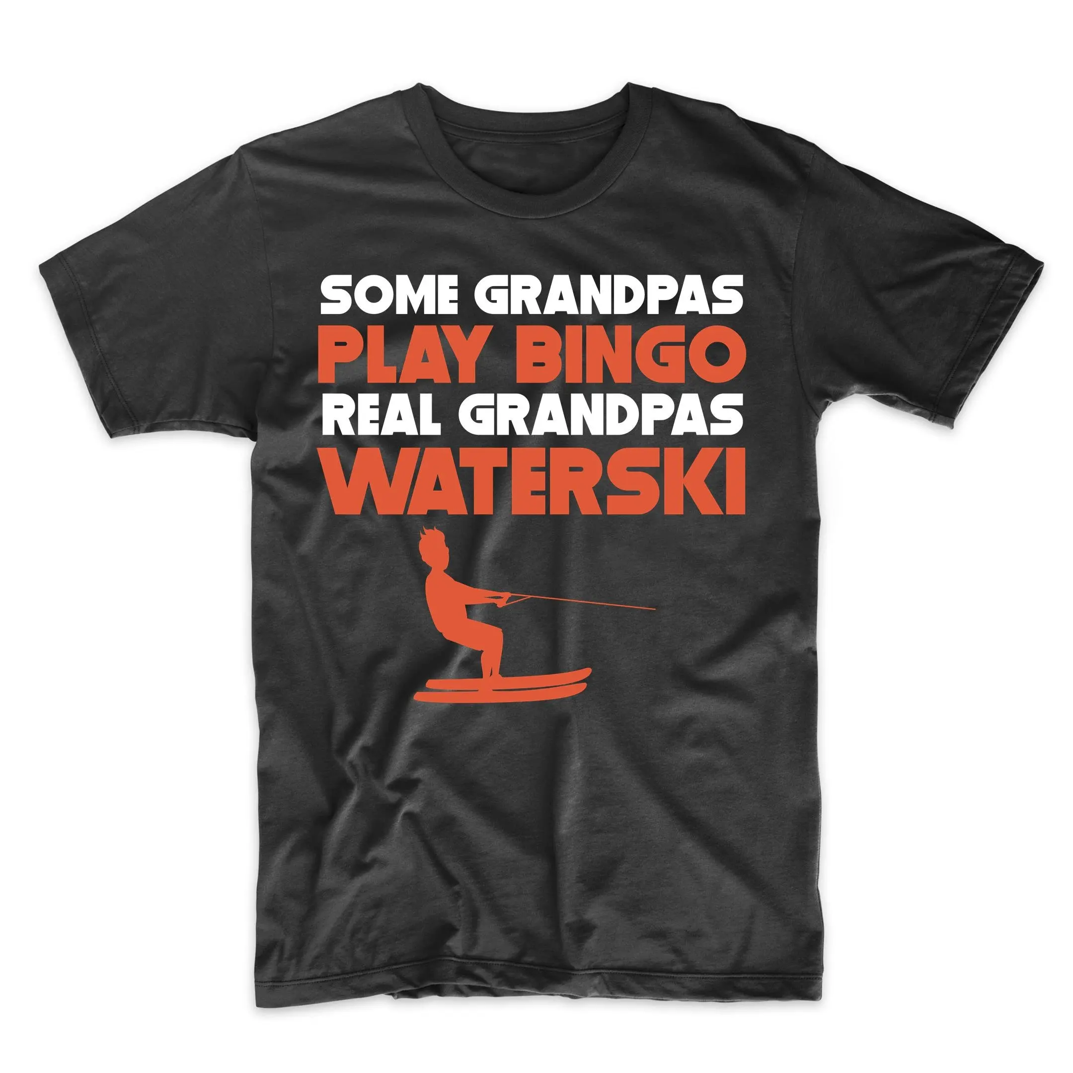 Funny Waterskiing Grandpa T Shirt Some Grandpas Play Bingo Real Waterski