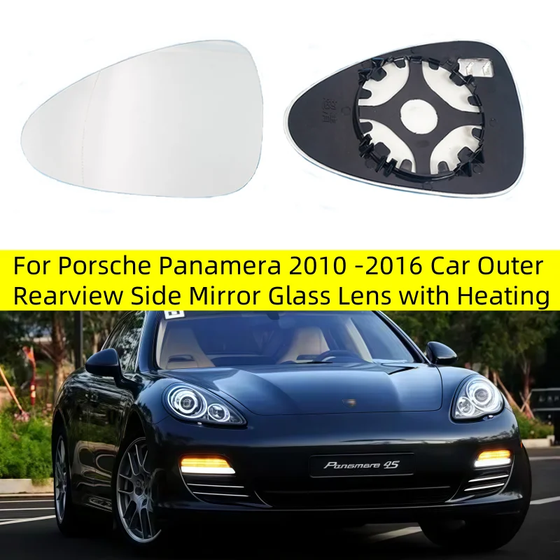 

For Porsche Panamera 2010 2011 2012 2013-2016 Car Accessories Replace Outer Rearview Side Mirror Glass Lens with Heating