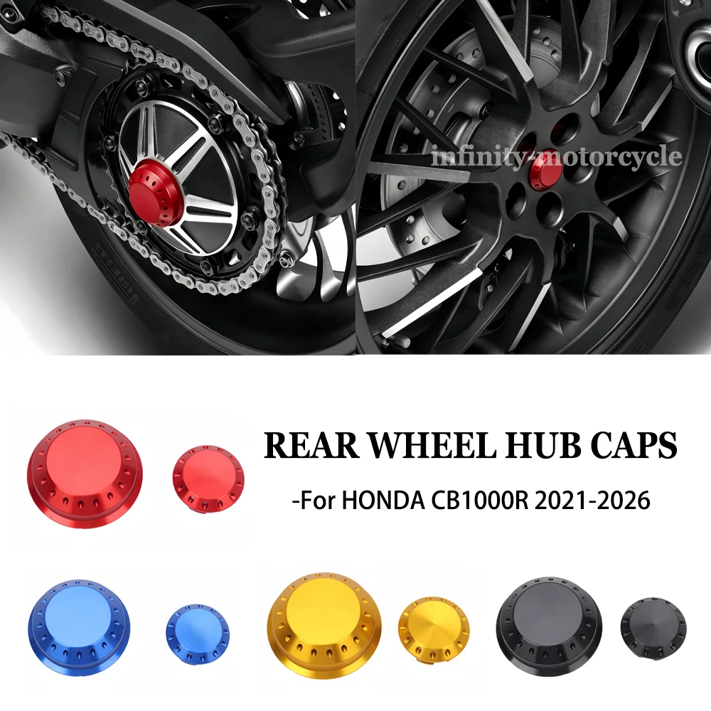 

New Motorcycle Accessories A Pair REAR WHEEL HUB CAPS COVER For HONDA CB1000R 2021-2026 CB1000R 2025 2024 2023