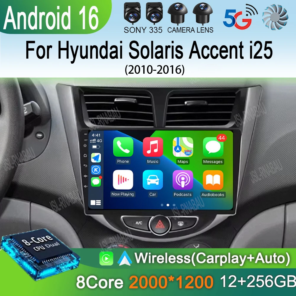 

For Hyundai Solaris Accent i25 2010 - 2016 Android 16 Car Stereo Radio Multimedia Video Player Navigation GPS Carplay 2Din