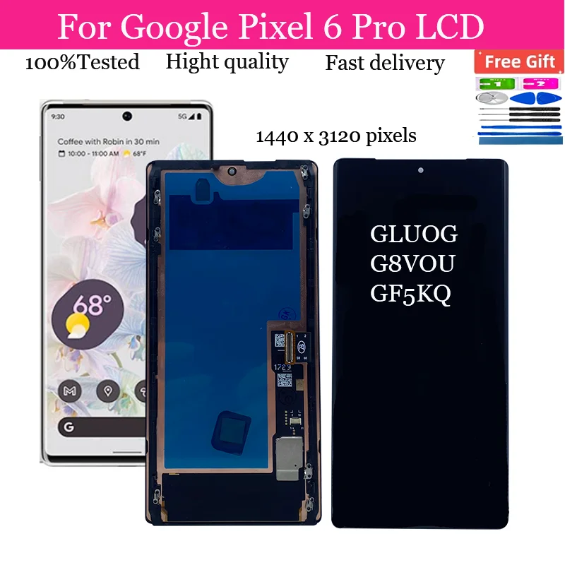 

For Google Pixel 6 Pro For AMOLED Google Pixel 6 Pro GLUOG G8VOU LCD Display Touch Screen Digitizer Assembly Replacement