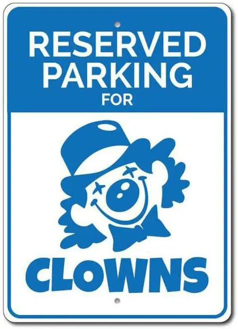 Clown Parking Sign, Metal Decor Sign es-aluminum