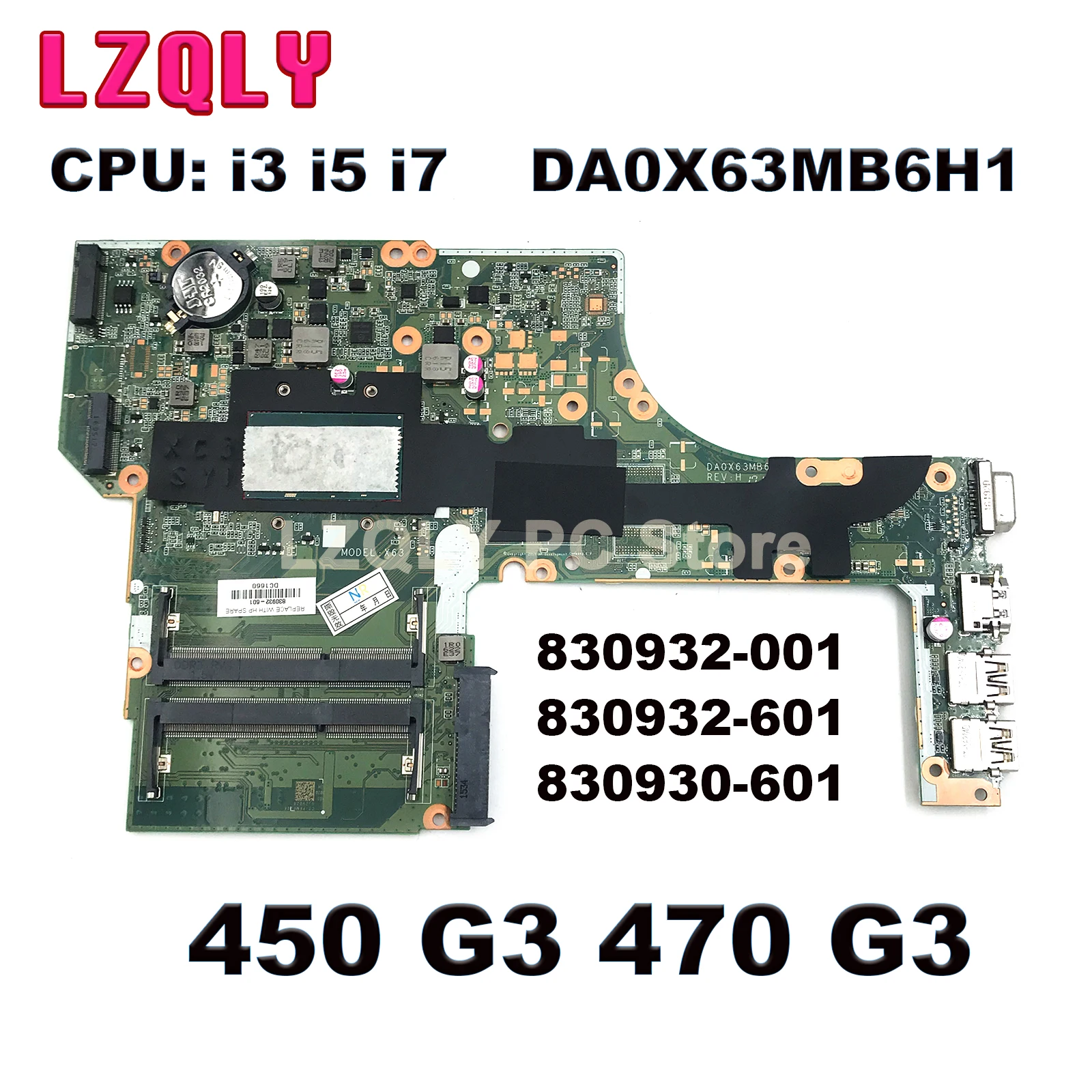 For HP ProBook 450 G3 470 G3  Laptop Motherboard DA0X63MB6H1 830932-001 830932-601 830930-601 With i3 I5 I7 CPU UMA 100% Test