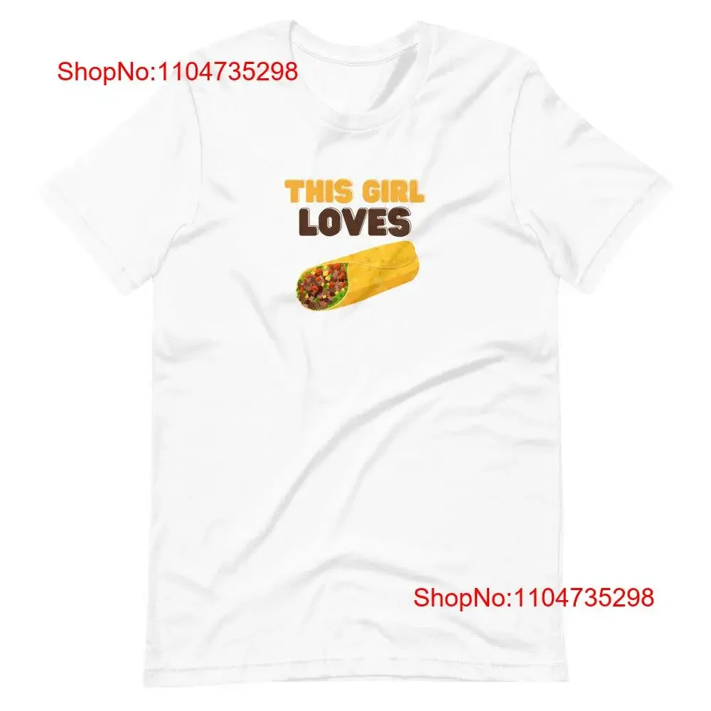 This Girl Loves Burrito T Shirt Mexican Food Lover Funny Foodie  vintage Washed streetwear Slightly fashion Breathable