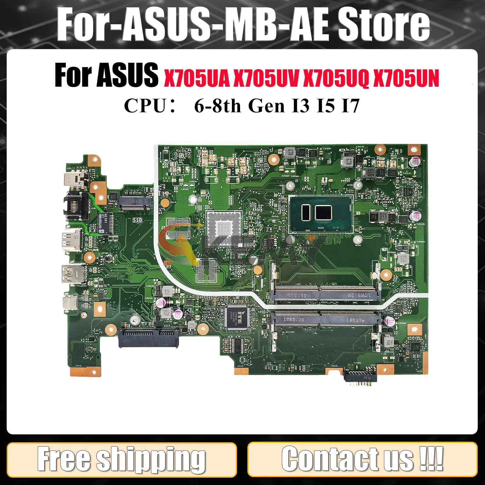 

X705UA Laptop Motherboard For ASUS VivoBook X705UB X705U X705UV X705UQ X705UF X705UNR X705UN X705UBP Mainboard With I3 I5 I7 CPU