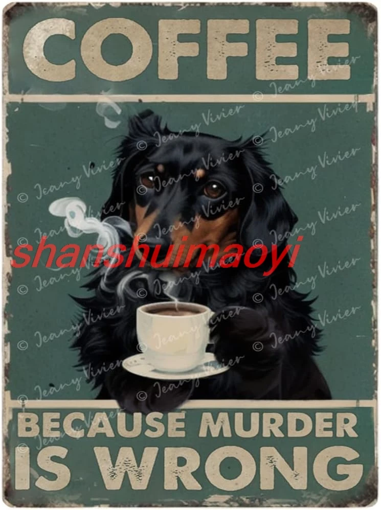 Zomyto Retro Dog Coffee Metal Sign Vintage Kitchen Signs Wall Decor Because Murder is Wrong Funny Tin Signs Bar Decorations sign