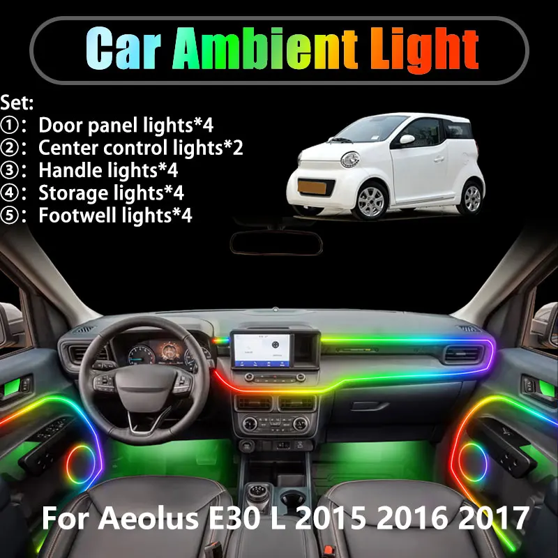 

For Aeolus E30 L 2015 2016 2017 2/18 in 1 Car ambient lighting Led trunk interior led lights USB RGB Ensemble Streamer Auto Part