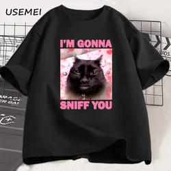 Im Gonna Sniff You Funny Cat Meme Tee Shirt for Woman and Man Brainrot Cats T-shirt Silly Joke Unhinged Tshirt Cotton Unisex Tee