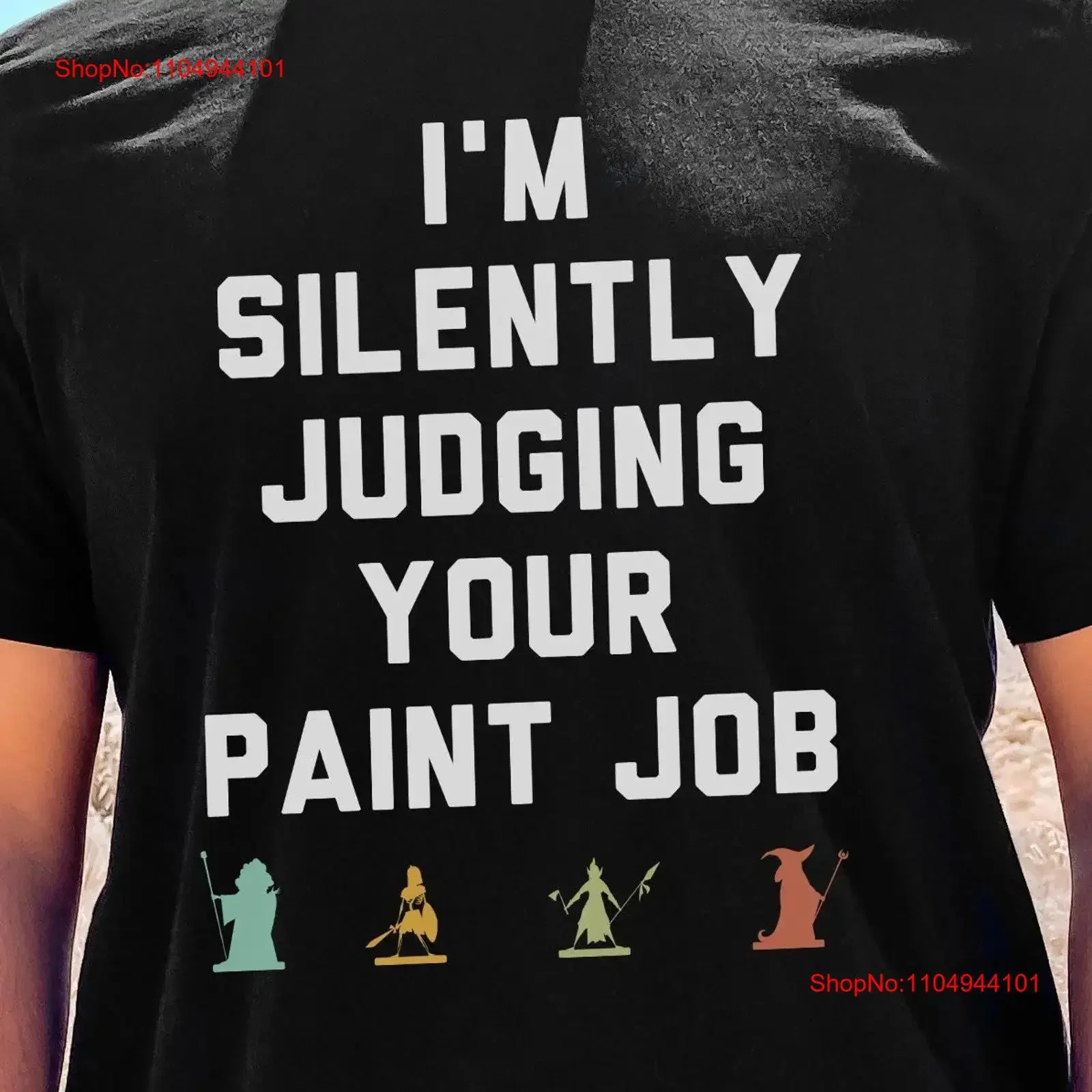 

Fantasy Miniature T Shirt I'm Silently Judging Your Paint Job RPG Minis DnD vintage Washed Stretched Versatile homme fashion