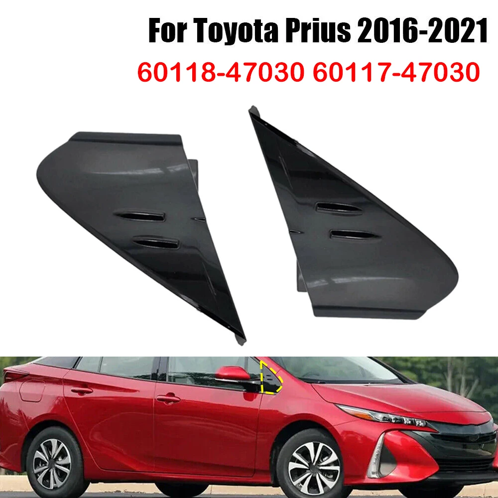 

60118-47030 60117-47030 For Toyota Prius 2016-2021 1Pc Car Side Front View Mirror Triangle Trim Cover Molding Corner Panel Auto