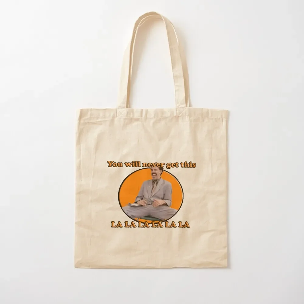 Borat, You will never get this Tote Bag canvas bags Lady bag Tote Bag