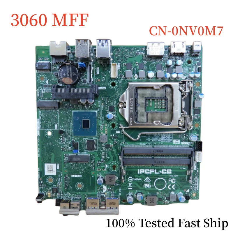 

Флейта для материнской платы Dell Optipiex 3060 MFF, флейта 0NV0M7 NV0M7 LGA1151 DDR4, 100% протестирована, быстрая доставка