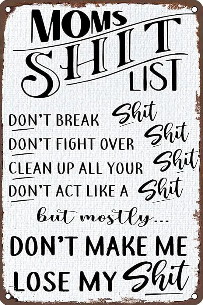 Mom’s “Shit List” Metal Tin Sign   – Vintage Retro Wall Decor Plaque for Bathroom, Bar, Home Wall Art--Tin Sign
