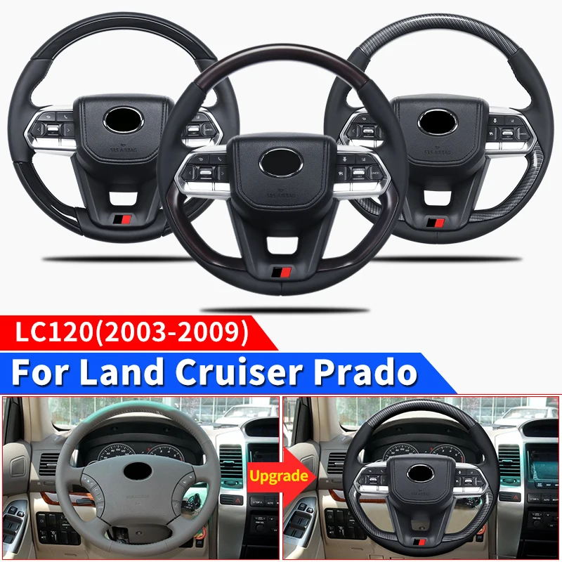 

Для Toyota Land Cruiser Prado 120 LC120 2003-2009 годов, обновленный руль в сборе, аксессуары для модификации интерьера, замена