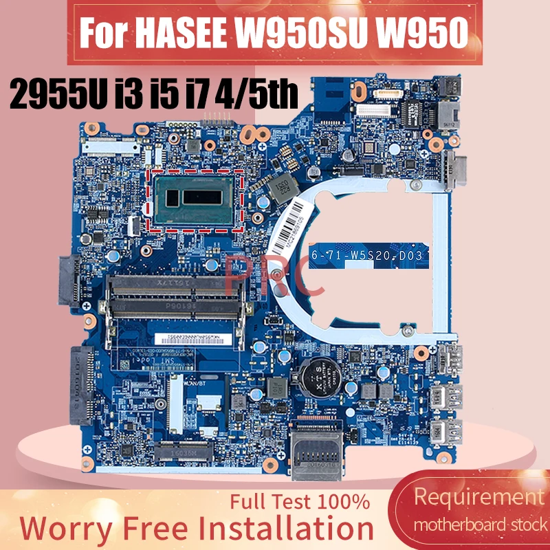 

For HASEE HASEE W950SU W950 Laptop Motherboard 6-71-W5S20-D03 Celeron 2955U I3-5005U I5-5200U I7-4500U Notebook Mainboard