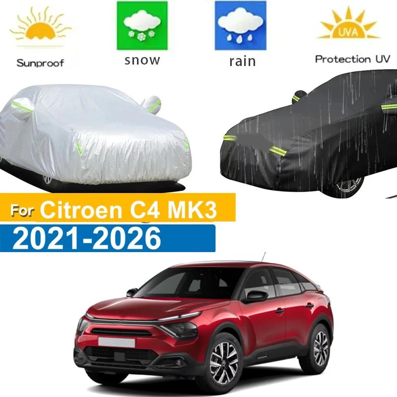 

For Citroen C4 MK3 2021 - 2026 Full Car Covers Outdoor Sun Anti UV Rain Snow Dust Protection Oxford Cloth Accessories