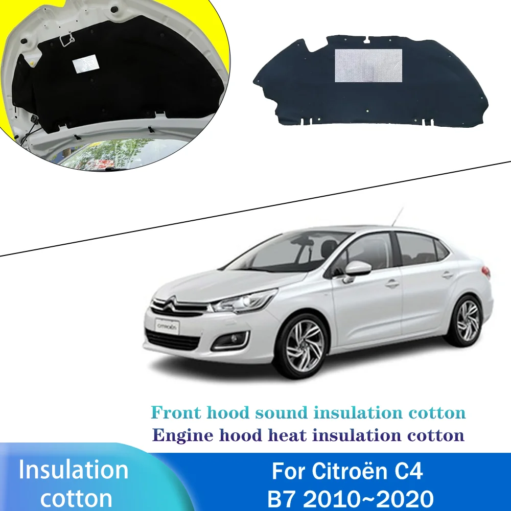 For Citroën C4 B7 2010~2020 2011 2012 2013 2014 2015 2016 Car Hood linin Engine Thermal Insulation Soundproof Cotton Accessories