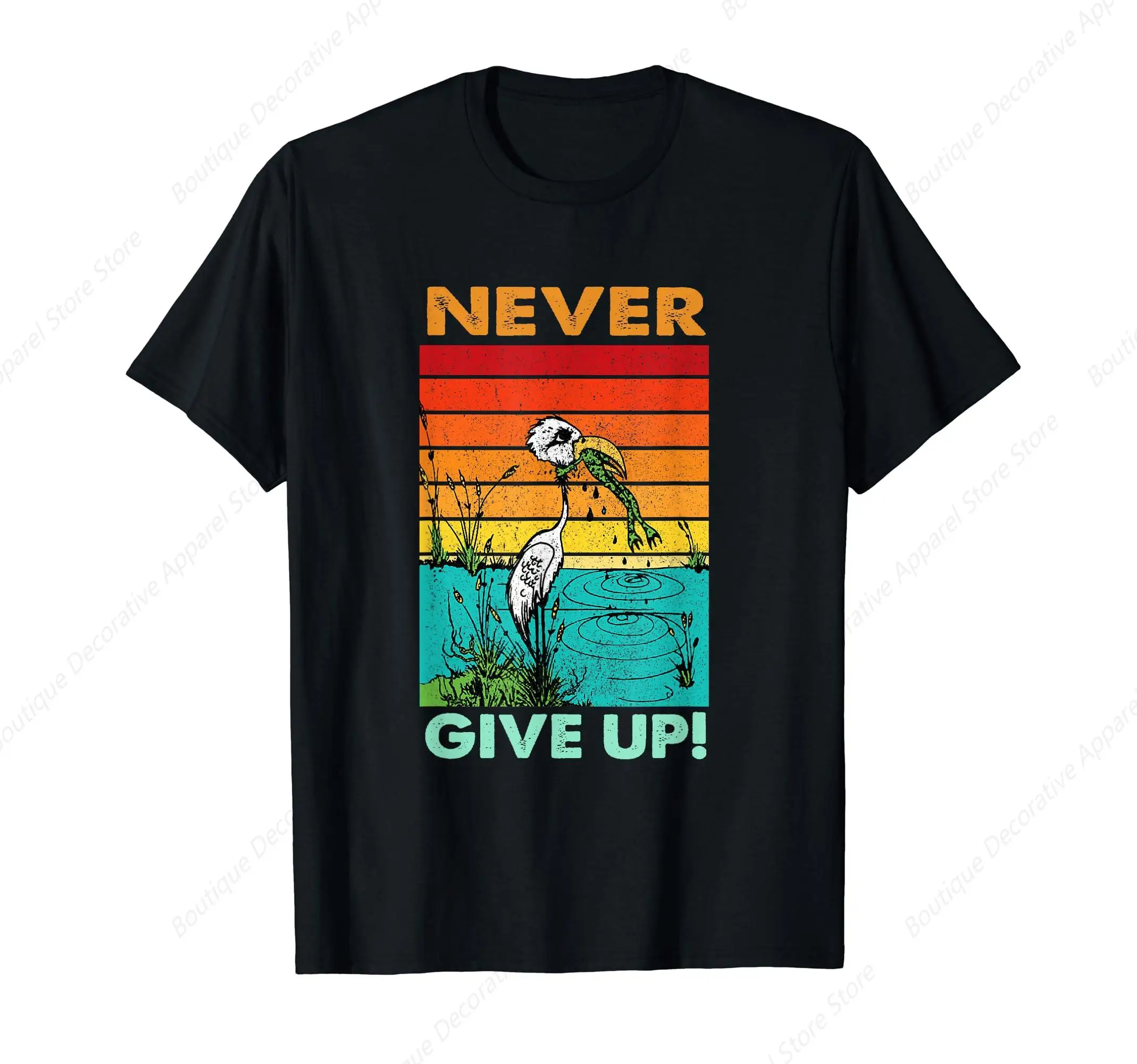 Never Ever Give Up Motivational Inspirational T-Shirt