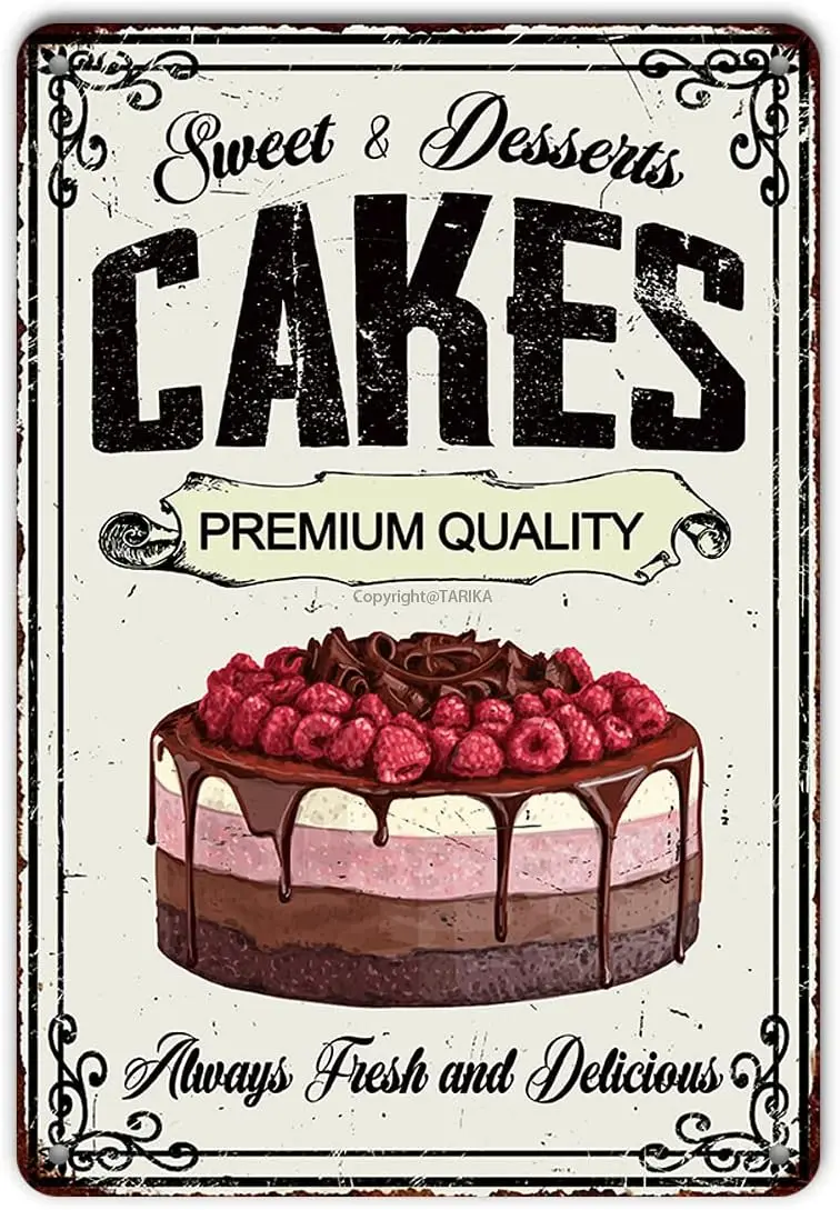 Cake Vintage Tin Sign, Sweet and Desserts Cakes Always Delicious Metal Sign for Men Women,Wall Decor Cafe Dessert Shop Bar Resta