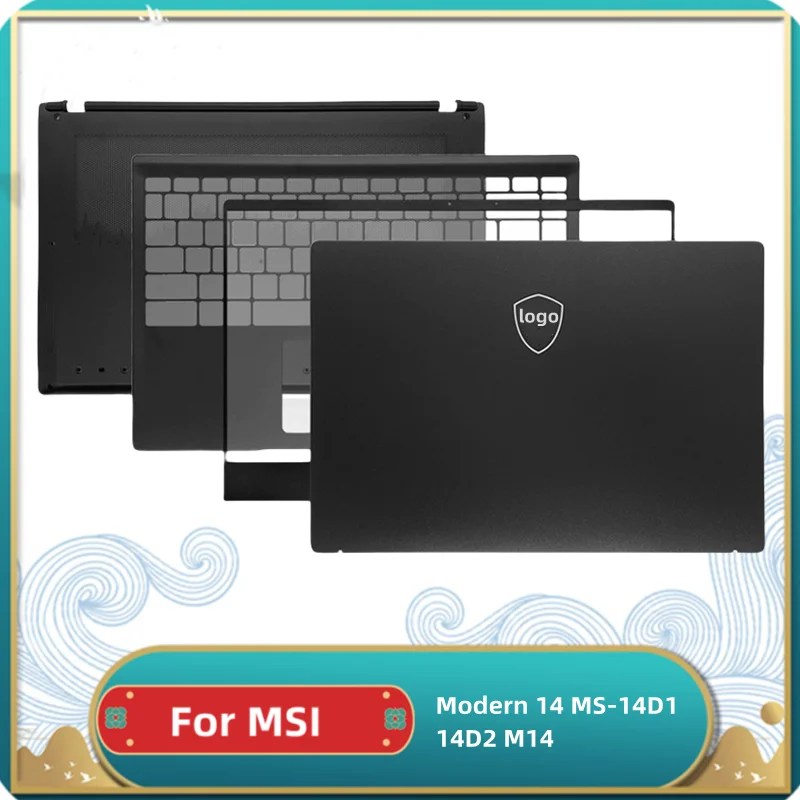 

NEW LCD Back Cover/Front Bezel/Palmrest/Bottom Case/Hinges For MSI Modern 14 MS-14D1 14D2 M14 Laptop Top Case