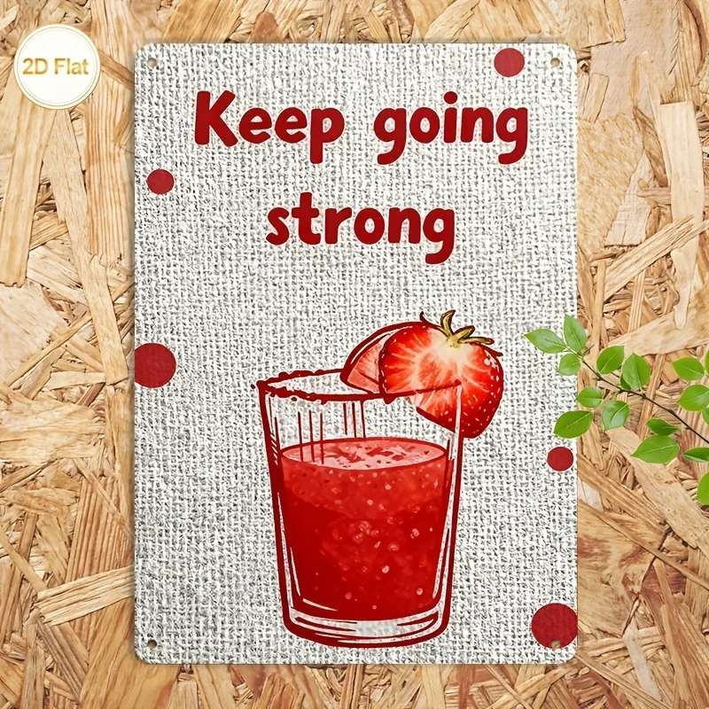 2D FlataVibrant Strawberry Smoothie with 'Keep Going Strong' Motto, Perfect for Kitchen, Dining Room, or Shop Decor