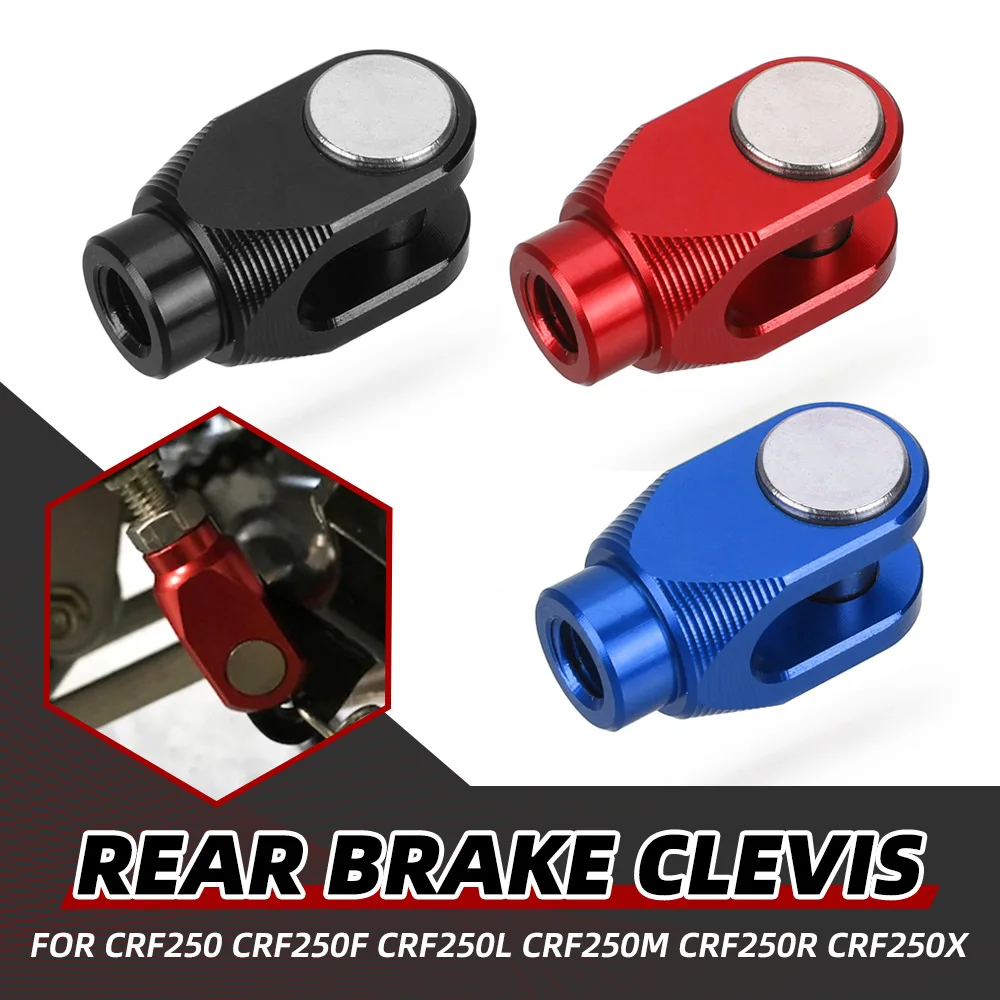 

DirtBike для Honda CRF250 CRF250F CRF250L CRF250M CRF250R CRF250X, аксессуары для заднего тормоза с U-образным зажимом CRF 250 F/L/M/R/X Allyear