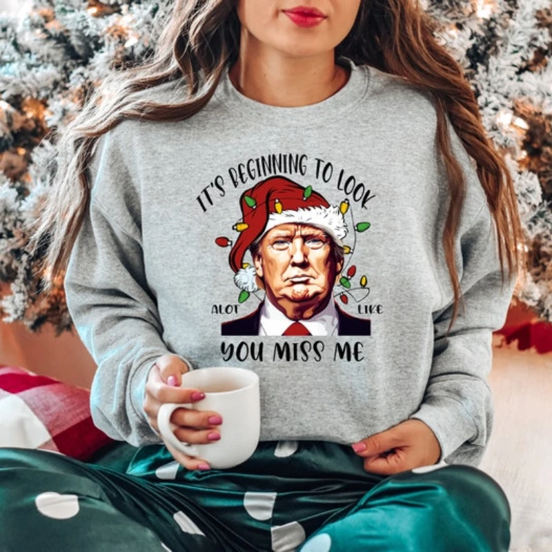 Funny Trump Christmas Sweatshirt Conservative Gift, Xmas Party Republican Gifts, It\'s Beginning To Look A Lot Like You Miss Me