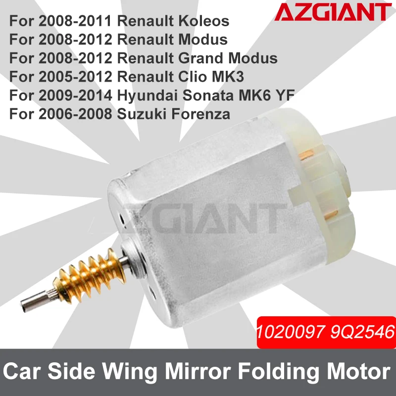 

Azgiant Car Exterior Folding Mirror Motor For Renault Koleos Grand Modus Clio MK3 Hyundai Sonata MK6 YF Suzuki Forenza car parts