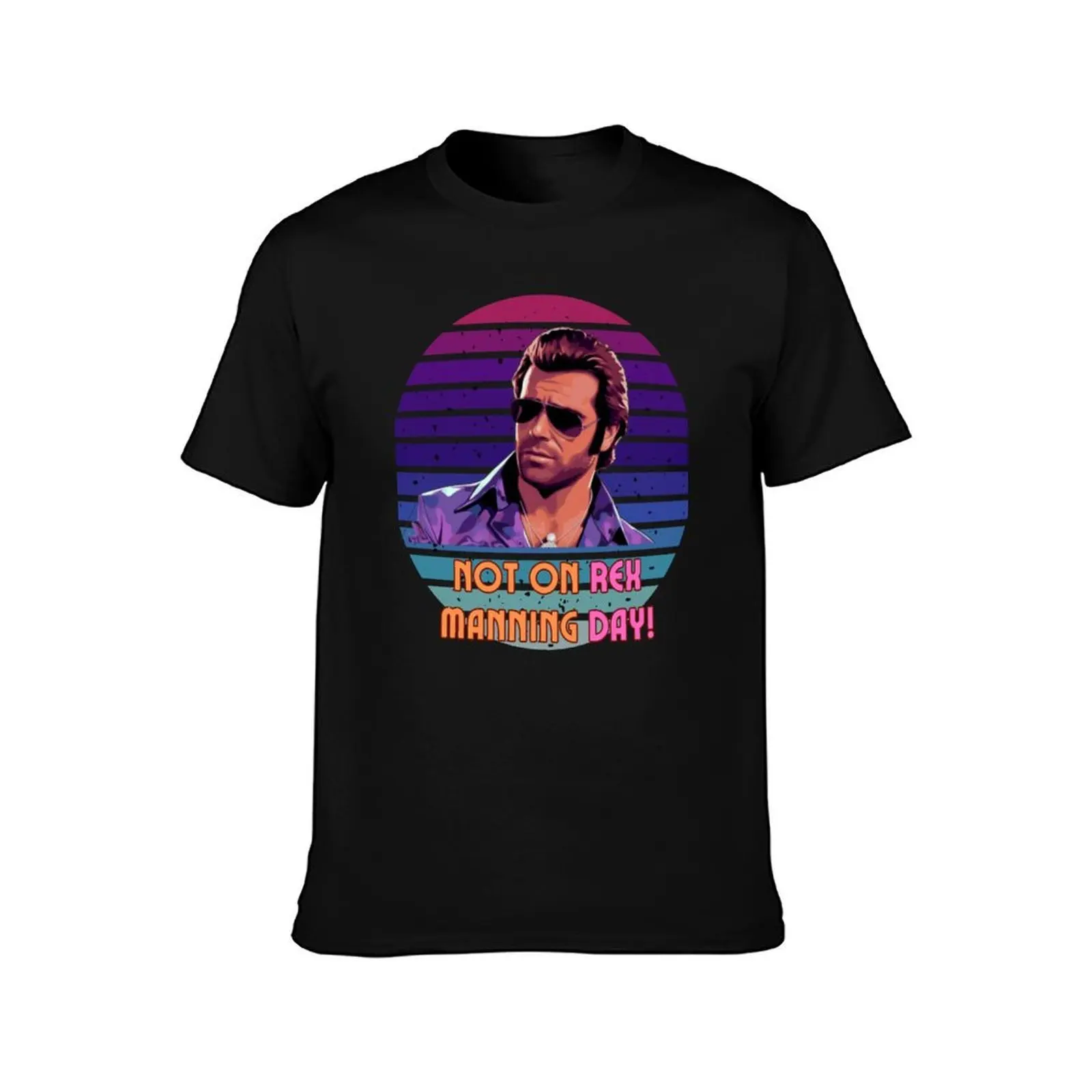 Not On Rex Manning Day Retro Style Black Background T-Shirt, Summer Casual Cotton Tee, Oversized Streetwear Tops, 100% Cotton
