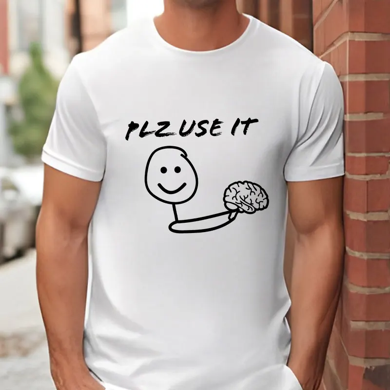 Plz Use It Funny Men's T-shirts Fashion Humor and Satire Brain Graphic Y2k Tops O Neck Short Sleeve Tees Oversized Male Clothing