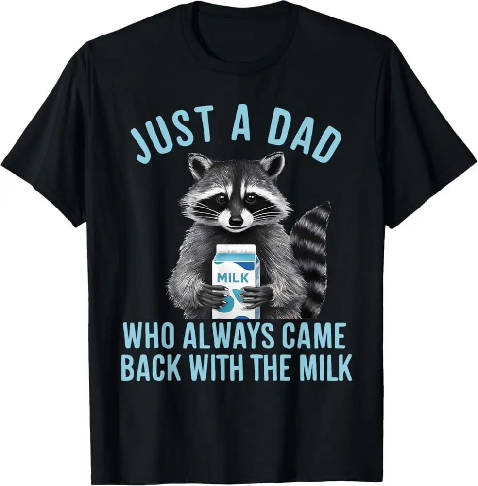 Just a Dad Who Always Came Back with The Milk Lustiges T-Shirt, 100 % Baumwolle, lässiger Rundhalsausschnitt, Vatertagsgeschenk