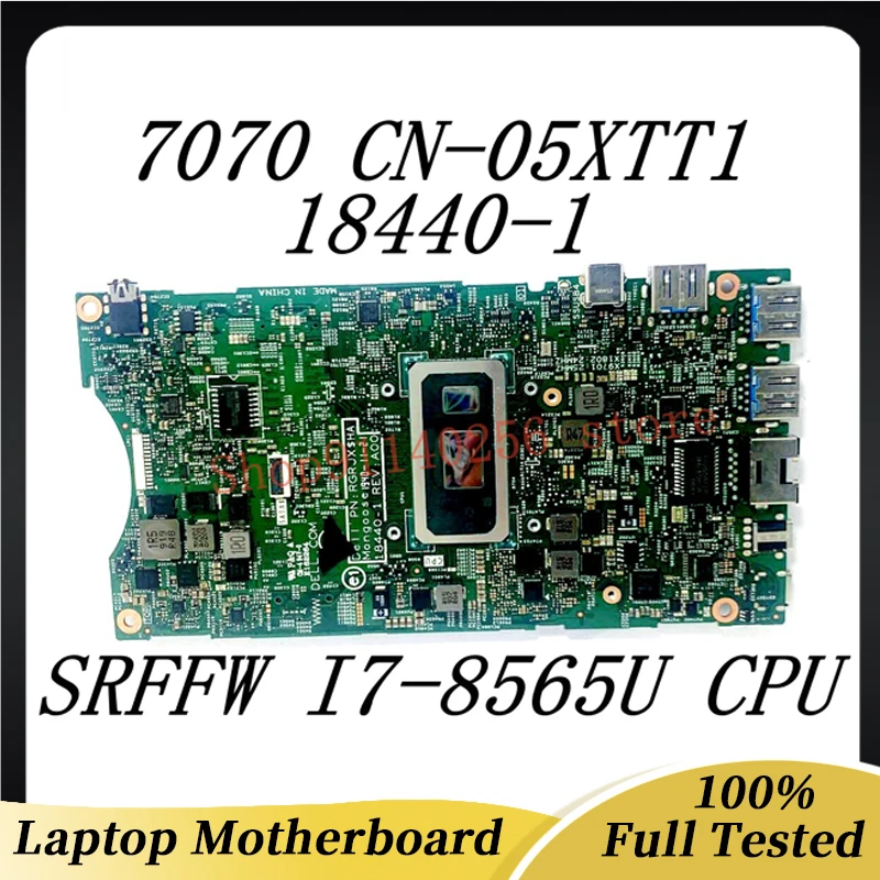 

Mainboard CN-05XTT1 05XTT1 5XTT1 For DELL OPTIPLEX 7070 Laptop Motherboard 18440-1 With SRFFW i7-8565U CPU 100%Full Working Well