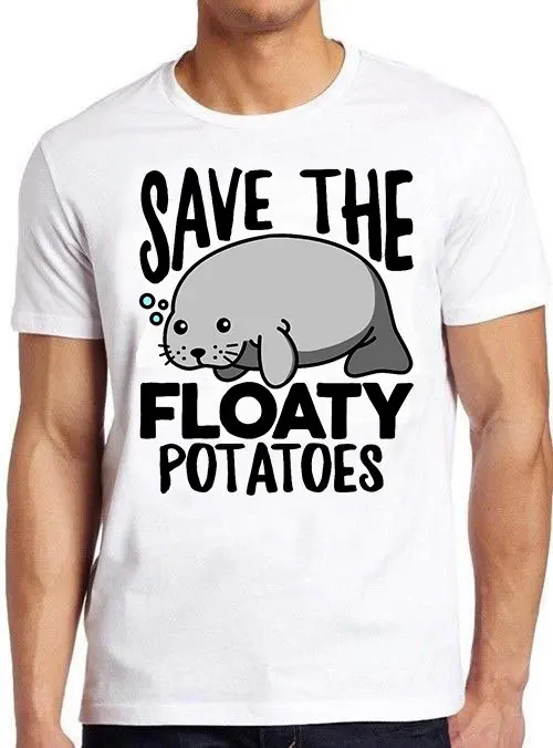 The Floaty Potatoes Manatee Funny Chubby Mermaids Meme T Shirt 791