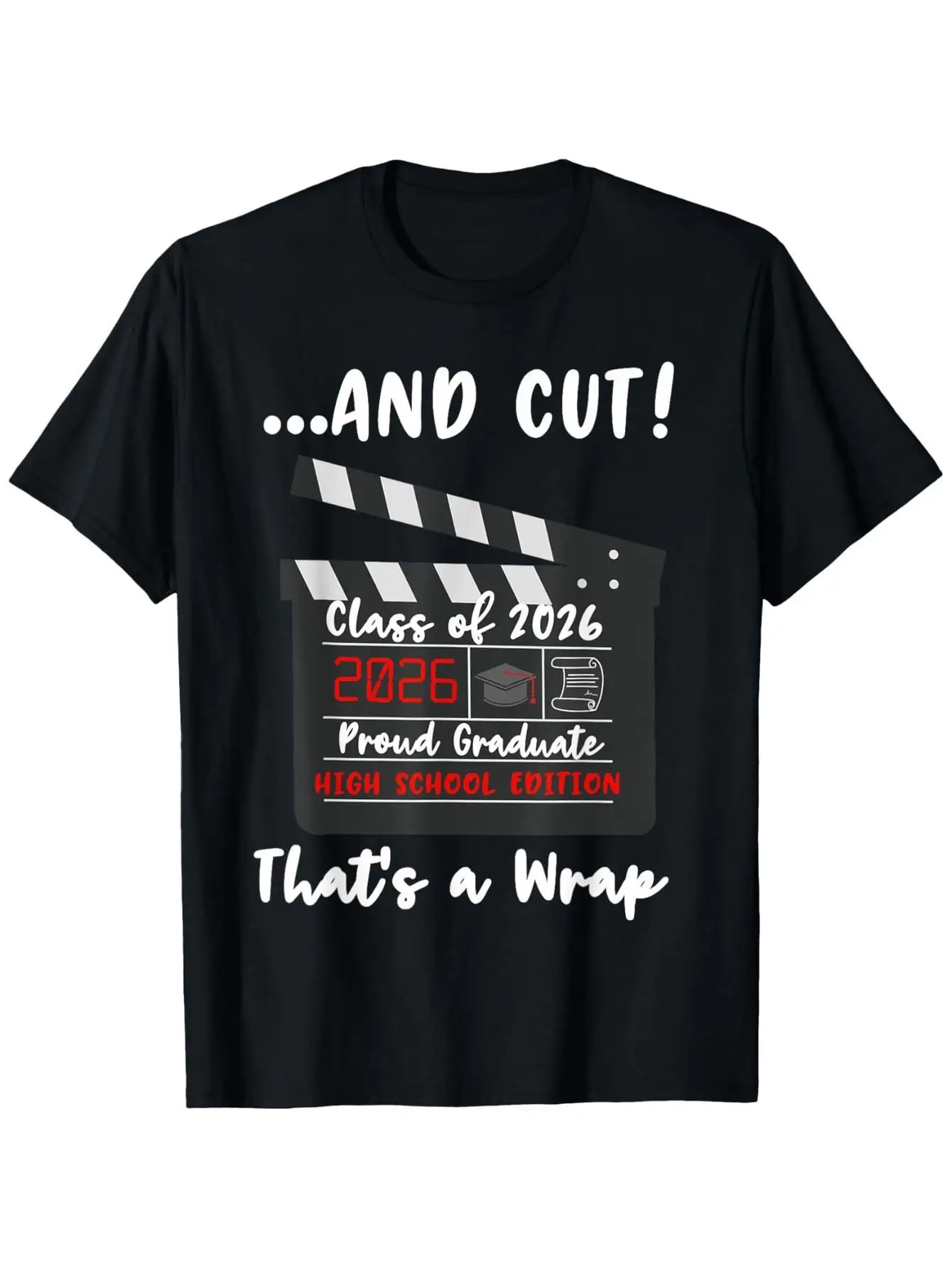 Class of THAT's A WRAP! Funny Graduation T-Shirt - Movie Clip maroon line Design - Black with Red/Text - Soft Crew Neck Tee for High School