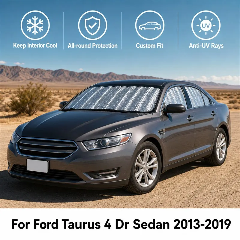 For Ford Taurus 4 Dr Sedan 2013-2019 Full Set Car Window Sunshades UV Block Privacy Heat Insulated Foldable Car Curtain