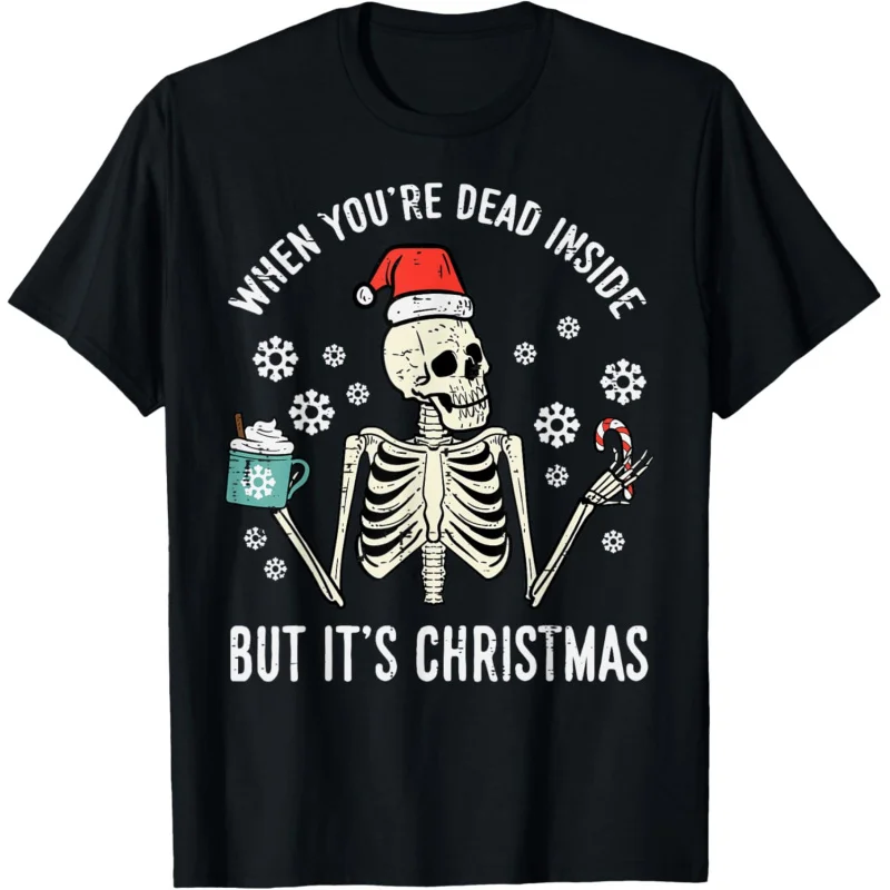 

Dead Inside But Its Christmas Skeleton Coffee Xmas Women Men T-Shirt