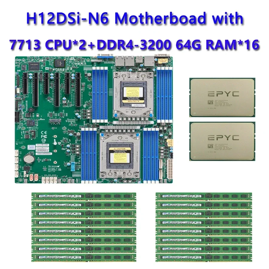 For Supermicro H12DSI-N6 Motherboard  / 2* EPYC 7713 2.0Ghz 64C/128T 256MB 225W CPU Processor  / 16*64GB DDR4 3200mhz RAM Memory