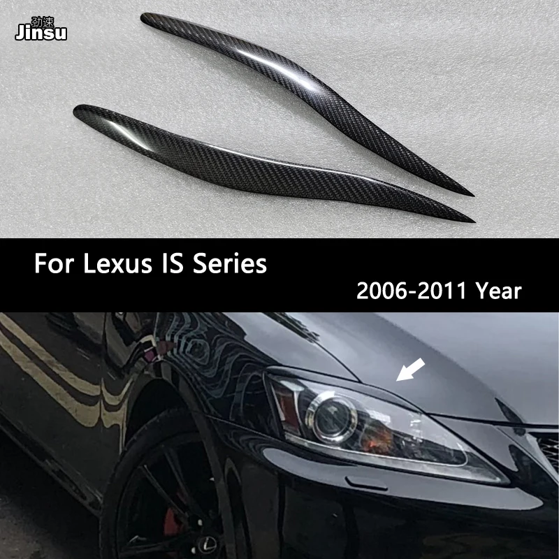 

F Style Carbon Fiber Headlight Cover Eyelids for Lexus IS Series IS250 IS300 IS300 2006 - 2011 Car Front Lamp Eyebrows Sticker