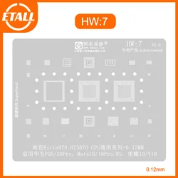 Amaoe HW7 BGA Reballing Stencil for Huawei P20 20 pro Mate 10 10 pro RS Honour 10 V10 970 Hi3670 0.12MM IC CPU Steel Stencil